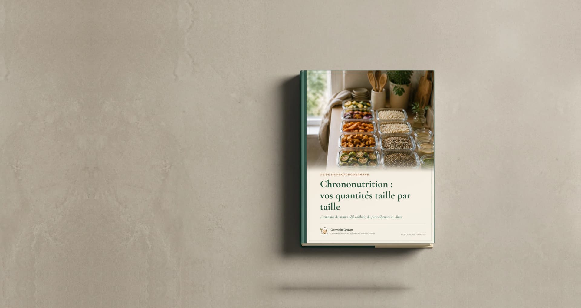 Couverture du guide Chrononutrition : vos quantités taille par taille de MonCoachGourmand