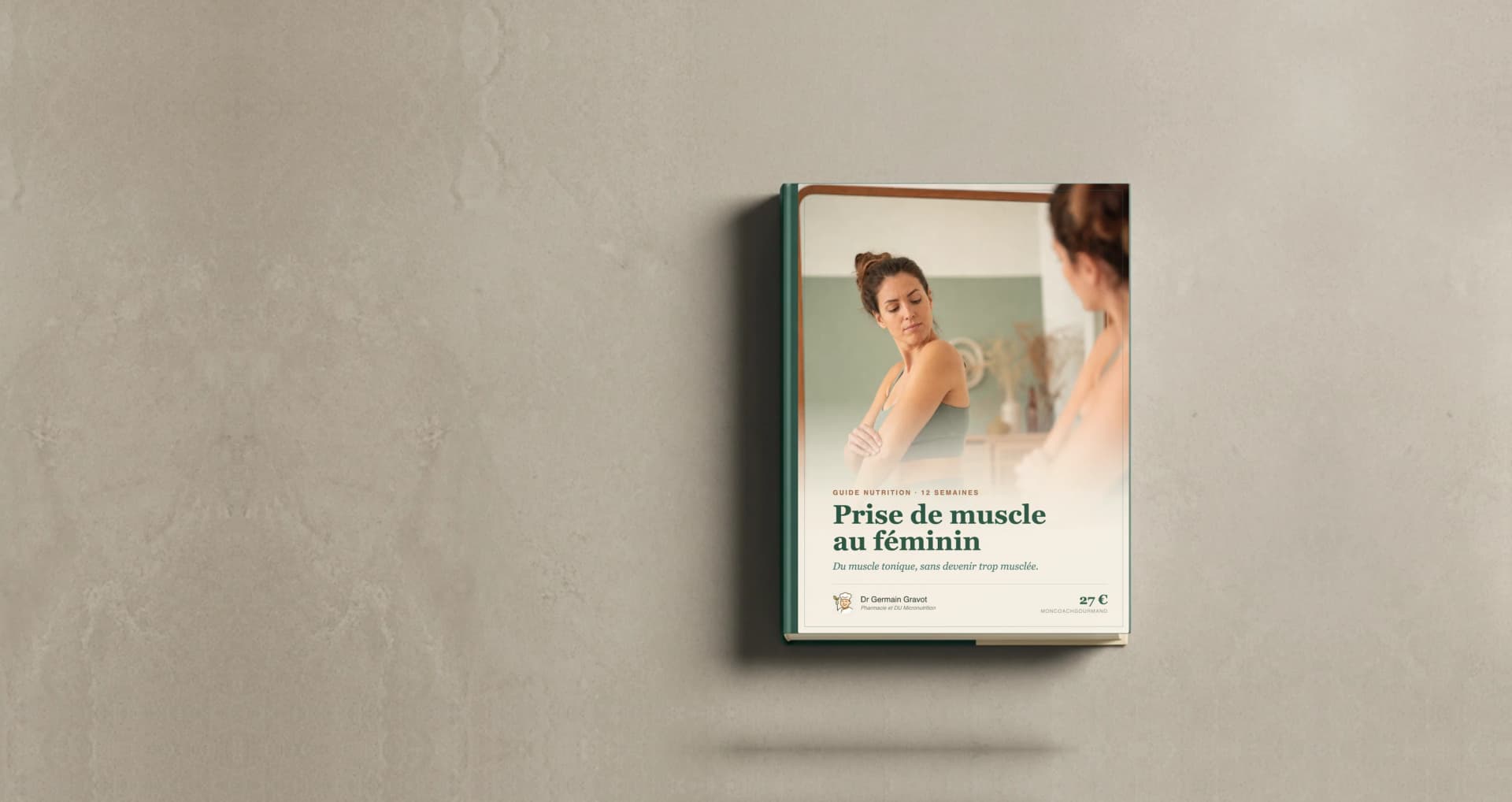 Couverture du guide Prise de muscle au féminin de MonCoachGourmand