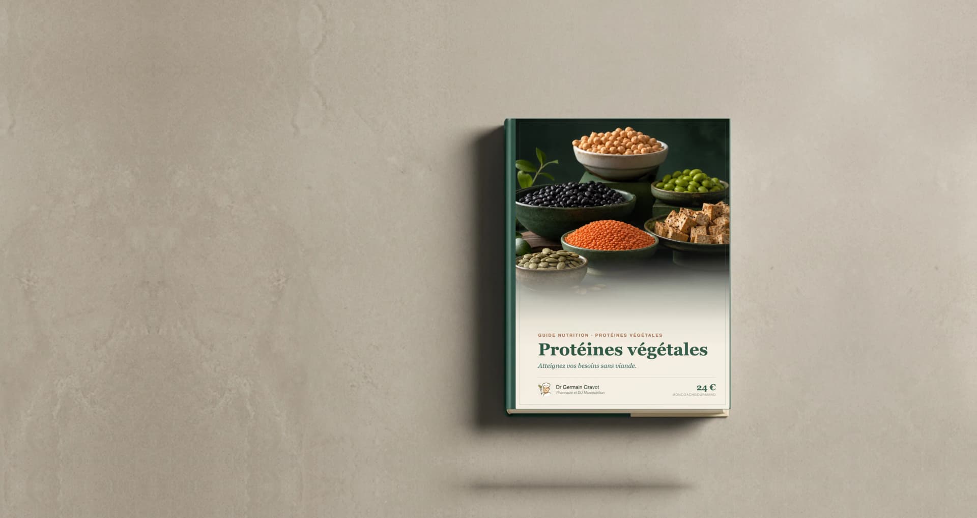 Couverture du guide Protéines végétales de MonCoachGourmand