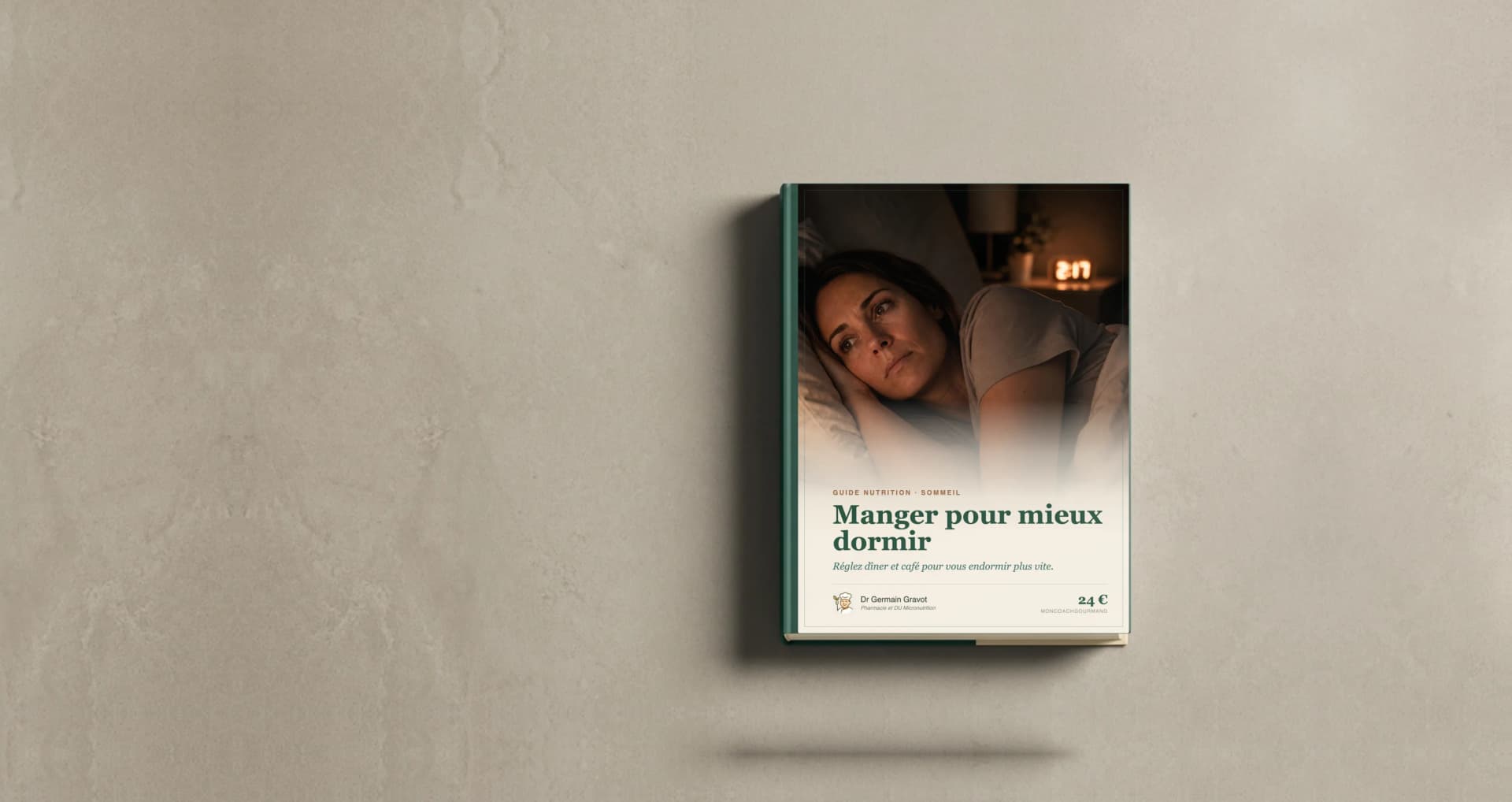 Couverture du guide Manger pour mieux dormir de MonCoachGourmand