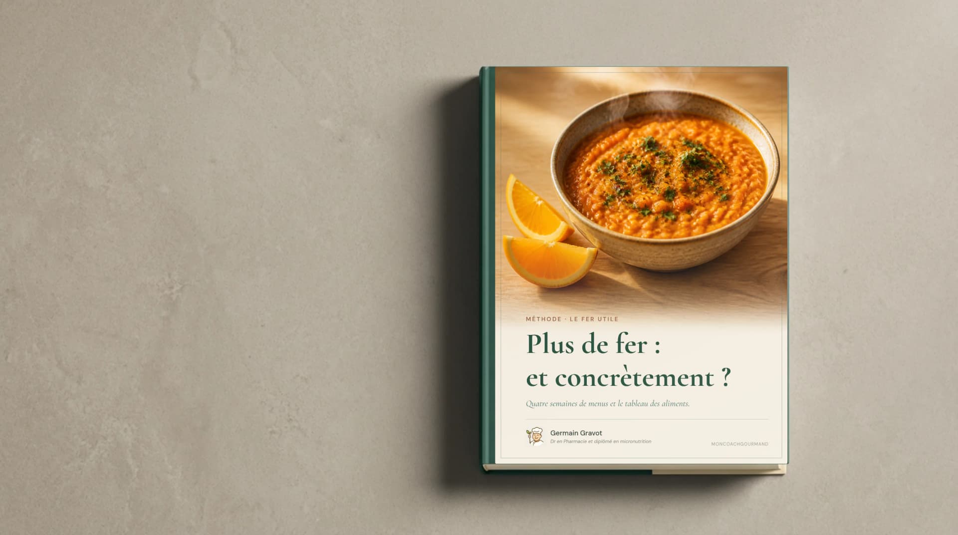 Couverture du guide Plus de fer : et concrètement ? de MonCoachGourmand