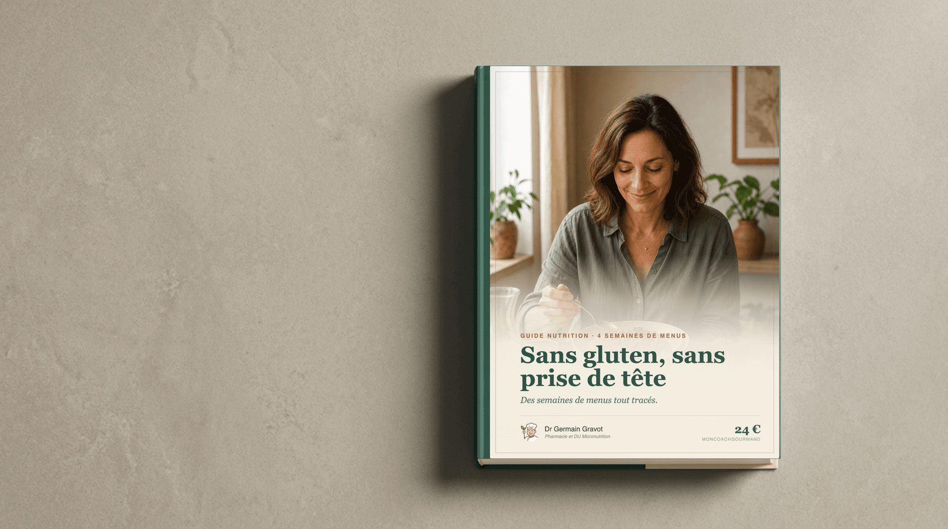 Couverture du guide Sans gluten, sans prise de tête de MonCoachGourmand